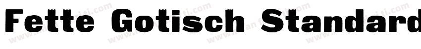 Fette Gotisch Standard字体转换